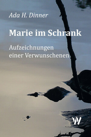 Buchcover Marie im Schrank | Ada Dinner | EAN 9783905910629 | ISBN 3-905910-62-4 | ISBN 978-3-905910-62-9