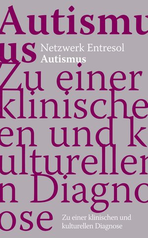 Buchcover Autismus  | EAN 9783905933093 | ISBN 3-905933-09-8 | ISBN 978-3-905933-09-3