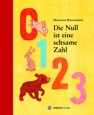 Buchcover Die Null ist eine seltsame Zahl | Henriette Boerendans | EAN 9783905945621 | ISBN 3-905945-62-2 | ISBN 978-3-905945-62-1