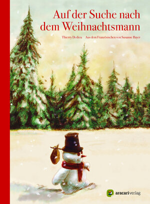 Buchcover Auf der Suche nach dem Weihnachtsmann | Thierry Dedieu | EAN 9783905945881 | ISBN 3-905945-88-6 | ISBN 978-3-905945-88-1