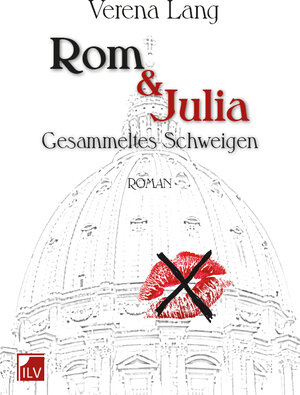 Buchcover Rom und Julia | Verena Lang | EAN 9783905955446 | ISBN 3-905955-44-X | ISBN 978-3-905955-44-6