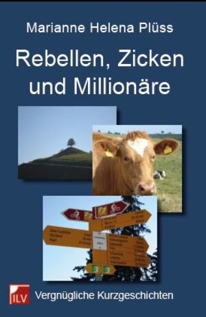 Buchcover Rebellen, Zicken und Millionäre | Marianne Plüss | EAN 9783905955866 | ISBN 3-905955-86-5 | ISBN 978-3-905955-86-6