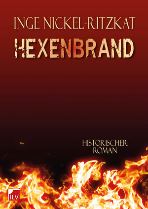 Buchcover Hexenbrand | Inge Nickel-Ritzkat | EAN 9783905955873 | ISBN 3-905955-87-3 | ISBN 978-3-905955-87-3