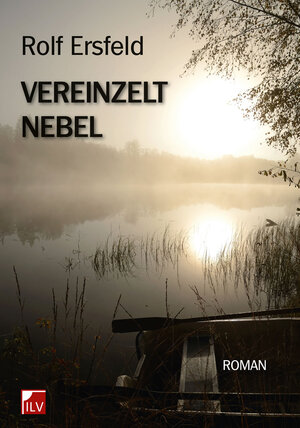 Buchcover Vereinzelt Nebel | Rolf Ersfeld | EAN 9783905955996 | ISBN 3-905955-99-7 | ISBN 978-3-905955-99-6