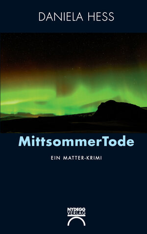 Buchcover MittsommerTode | Daniela Hess | EAN 9783905961126 | ISBN 3-905961-12-1 | ISBN 978-3-905961-12-6