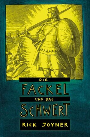 Buchcover Die Fackel und das Schwert (Teil2) | Joyner Rick | EAN 9783905991703 | ISBN 3-905991-70-5 | ISBN 978-3-905991-70-3
