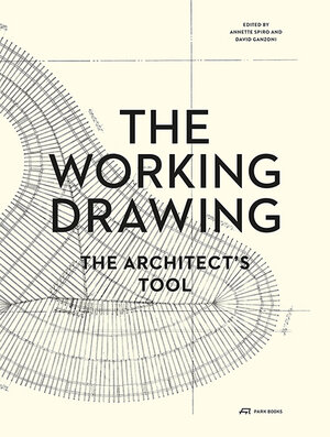 Buchcover The Working Drawing  | EAN 9783906027319 | ISBN 3-906027-31-7 | ISBN 978-3-906027-31-9