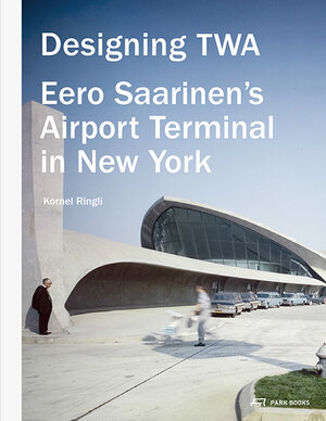 Buchcover Designing TWA | Kornel Ringli | EAN 9783906027753 | ISBN 3-906027-75-9 | ISBN 978-3-906027-75-3