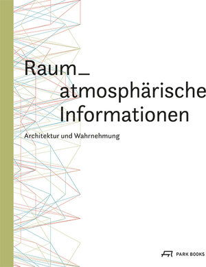 Buchcover Raum-atmoshpärische Informationen  | EAN 9783906027951 | ISBN 3-906027-95-3 | ISBN 978-3-906027-95-1