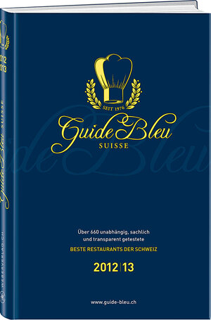 Buchcover Guide Bleu Suisse - Schweizer Gastroführer 2012/13 | Irma Dütsch | EAN 9783906033303 | ISBN 3-906033-30-9 | ISBN 978-3-906033-30-3