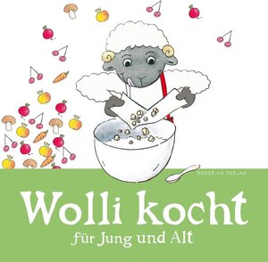 Buchcover Wolli kocht für Jung und alt | Dan Daniell | EAN 9783906033594 | ISBN 3-906033-59-7 | ISBN 978-3-906033-59-4