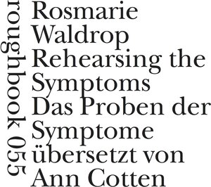 Buchcover Das Proben der Symptome | Rosmarie Waldrop | EAN 9783906050683 | ISBN 3-906050-68-8 | ISBN 978-3-906050-68-3