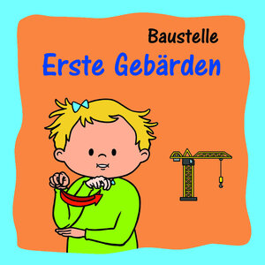 Buchcover Erste Gebärden | Marina Ribeaud | EAN 9783906054384 | ISBN 3-906054-38-1 | ISBN 978-3-906054-38-4
