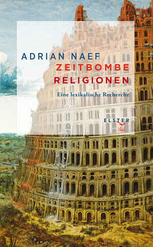 Buchcover Zeitbombe Religionen | Adrian Naef | EAN 9783906065304 | ISBN 3-906065-30-8 | ISBN 978-3-906065-30-4