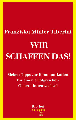 Buchcover Wir schaffen das! | Franziska Müller Tiberini | EAN 9783906065397 | ISBN 3-906065-39-1 | ISBN 978-3-906065-39-7