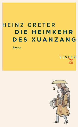 Buchcover Die Heimkehr des Xuanzang | Heinz Greter | EAN 9783906065601 | ISBN 3-906065-60-X | ISBN 978-3-906065-60-1