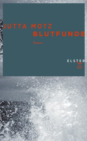 Buchcover Blutfunde | Jutta Motz | EAN 9783906065694 | ISBN 3-906065-69-3 | ISBN 978-3-906065-69-4