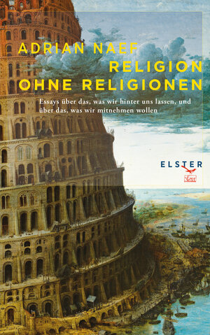 Buchcover Religion ohne Religionen | Adrian Naef | EAN 9783906065823 | ISBN 3-906065-82-0 | ISBN 978-3-906065-82-3