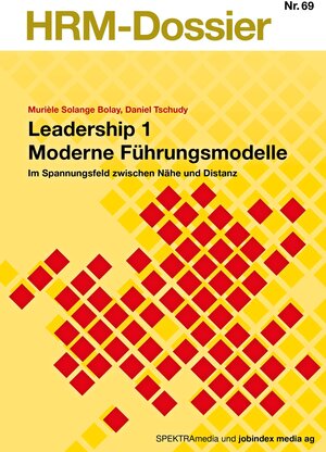 Buchcover Leadership 1 Moderne Führungsmodelle | Murièle Solange Bolay | EAN 9783906067100 | ISBN 3-906067-10-6 | ISBN 978-3-906067-10-0