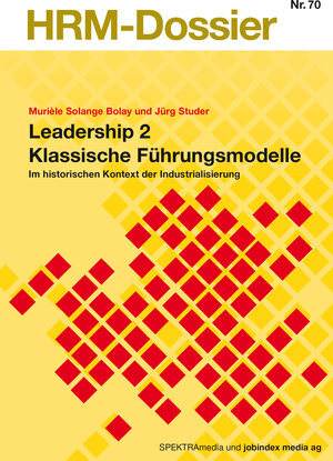 Buchcover Leadership 2 Klassische Führungsmodelle | Jürg Studer | EAN 9783906067162 | ISBN 3-906067-16-5 | ISBN 978-3-906067-16-2