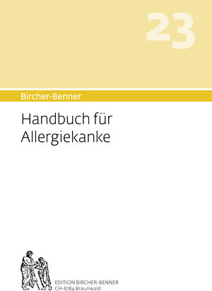 Buchcover Bircher-Benner Handbuch 23 für Allergiekranke | Andres Bircher | EAN 9783906089423 | ISBN 3-906089-42-8 | ISBN 978-3-906089-42-3