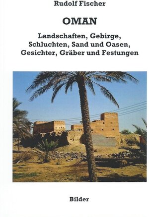 Buchcover Oman | Rudolf Fischer | EAN 9783906090443 | ISBN 3-906090-44-2 | ISBN 978-3-906090-44-3