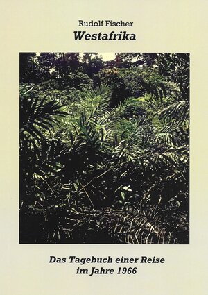 Buchcover Westafrika | Rudolf Fischer | EAN 9783906090610 | ISBN 3-906090-61-2 | ISBN 978-3-906090-61-0