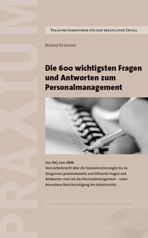 Buchcover Die 600 wichtigsten Fragen und Antworten zum Personalmanagement | Roland Krismer | EAN 9783906092195 | ISBN 3-906092-19-4 | ISBN 978-3-906092-19-5