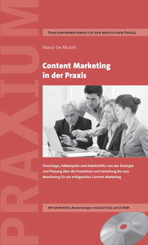 Buchcover Content Marketing in der Praxis | Marco De Micheli | EAN 9783906092300 | ISBN 3-906092-30-5 | ISBN 978-3-906092-30-0