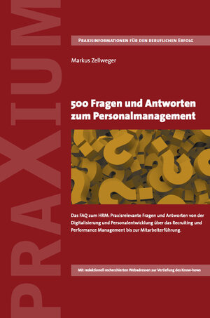 Buchcover 500 Fragen und Antworten zum Personalmanagement | Zellweger Markus | EAN 9783906092409 | ISBN 3-906092-40-2 | ISBN 978-3-906092-40-9
