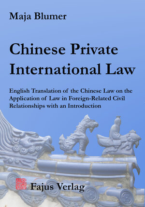 Buchcover Chinese Private International Law | Maja Blumer | EAN 9783906107028 | ISBN 3-906107-02-7 | ISBN 978-3-906107-02-8
