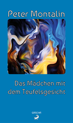 Buchcover Das Mädchen mit dem Teufelsgesicht | Montalin Peter | EAN 9783906120270 | ISBN 3-906120-27-9 | ISBN 978-3-906120-27-0