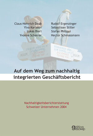 Buchcover Auf dem Weg zum nachhaltig integrierten Geschäftsbericht | Claus H Daub | EAN 9783906129211 | ISBN 3-906129-21-7 | ISBN 978-3-906129-21-1