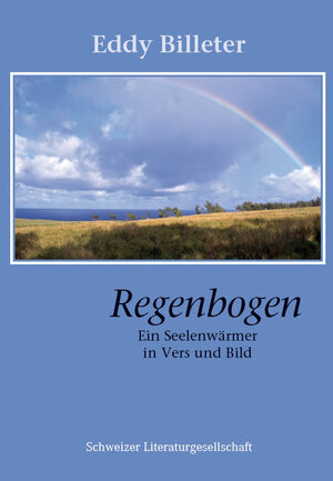 Buchcover Regenbogen | EDDY | EAN 9783906180090 | ISBN 3-906180-09-3 | ISBN 978-3-906180-09-0