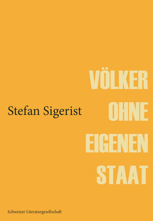 Buchcover Völker ohne eigenen Staat | Stefan Sigerist | EAN 9783906180816 | ISBN 3-906180-81-6 | ISBN 978-3-906180-81-6