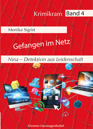 Buchcover Gefangen im Netz | Monika Sigrist | EAN 9783906180830 | ISBN 3-906180-83-2 | ISBN 978-3-906180-83-0