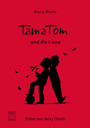 Buchcover TamaTom und die Liebe | Bruno Blume | EAN 9783906183077 | ISBN 3-906183-07-6 | ISBN 978-3-906183-07-7