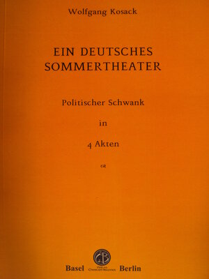 Buchcover Ein deutsches Sommertheater | Wolfgang Kosack | EAN 9783906206332 | ISBN 3-906206-33-5 | ISBN 978-3-906206-33-2