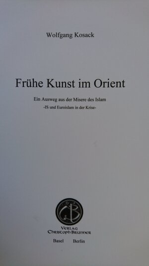 Buchcover Frühe Kunst im Orient | Wolfgang Kosack | EAN 9783906206363 | ISBN 3-906206-36-X | ISBN 978-3-906206-36-3