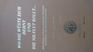 Buchcover Wo die Wüste sich dehnt und die Nilflut rollt... | Wolfgang Kosack | EAN 9783906206417 | ISBN 3-906206-41-6 | ISBN 978-3-906206-41-7