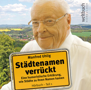 Buchcover Städtenamen verrückt | Uhlig Manfred | EAN 9783906212142 | ISBN 3-906212-14-9 | ISBN 978-3-906212-14-2