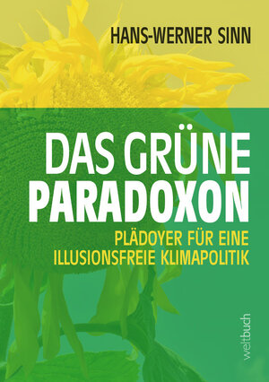 Buchcover Das grüne Paradoxon | Hans-Werner Sinn | EAN 9783906212579 | ISBN 3-906212-57-2 | ISBN 978-3-906212-57-9