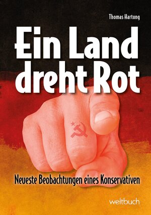 Buchcover Ein Land dreht Rot | Thomas Hartung | EAN 9783906212883 | ISBN 3-906212-88-2 | ISBN 978-3-906212-88-3