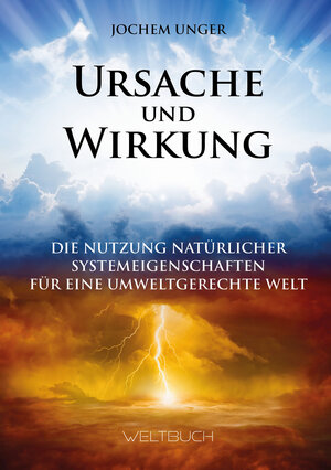 Buchcover Ursache und Wirkung | Prof. Dr. Jochem Unger | EAN 9783906212913 | ISBN 3-906212-91-2 | ISBN 978-3-906212-91-3