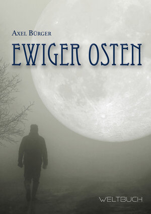 Buchcover Ewiger Osten | Axel Bürger | EAN 9783906212937 | ISBN 3-906212-93-9 | ISBN 978-3-906212-93-7