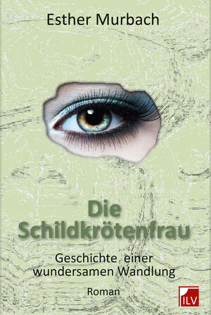 Buchcover Die Schildkrötenfrau | Esther Murbach | EAN 9783906240206 | ISBN 3-906240-20-7 | ISBN 978-3-906240-20-6