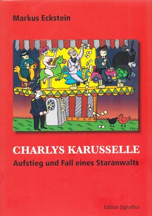 Buchcover CHARLYS KARUSSELLE | Markus Eckstein | EAN 9783906273297 | ISBN 3-906273-29-6 | ISBN 978-3-906273-29-7