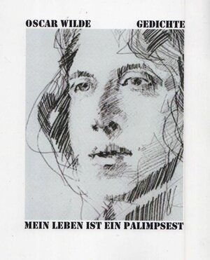 Buchcover OSCAR WILDE GEDICHTE | OSCAR WILDE | EAN 9783906273440 | ISBN 3-906273-44-X | ISBN 978-3-906273-44-0