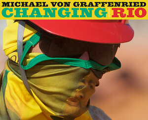 Buchcover Changing Rio | Michael von Graffenried | EAN 9783906276373 | ISBN 3-906276-37-6 | ISBN 978-3-906276-37-3