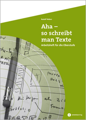 Buchcover Aha, so schreibt man Texte | Rudolf Weber | EAN 9783906286761 | ISBN 3-906286-76-2 | ISBN 978-3-906286-76-1